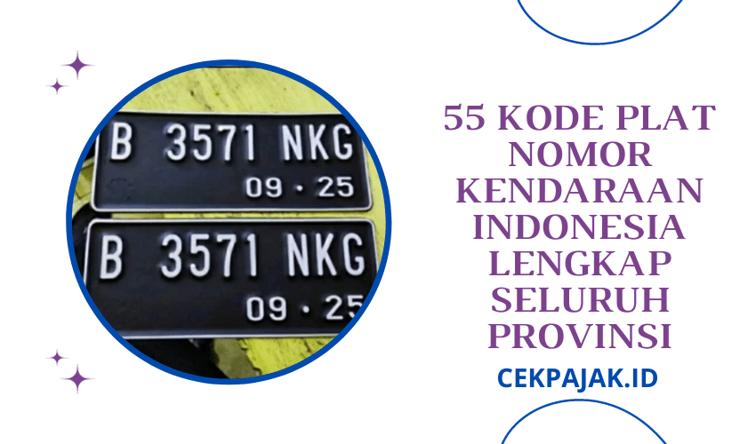 Kode Plat Nomor Kendaraan Indonesia Lengkap Seluruh Provinsi Cekpajak Id